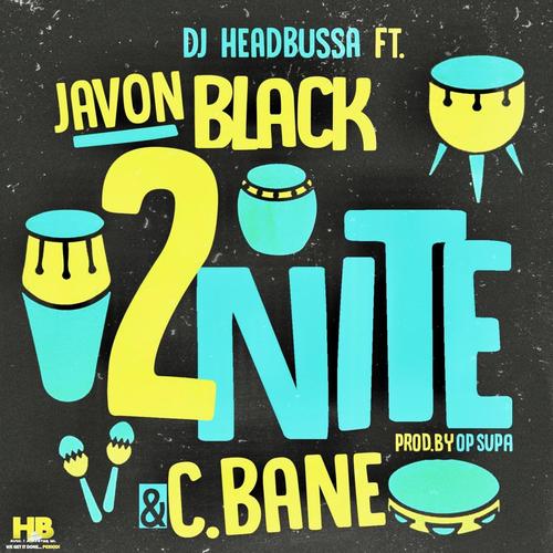 2NiTE (feat. Javon Black & C Bane)