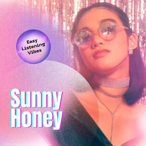 Sunny Honey Easy Listening Vibes