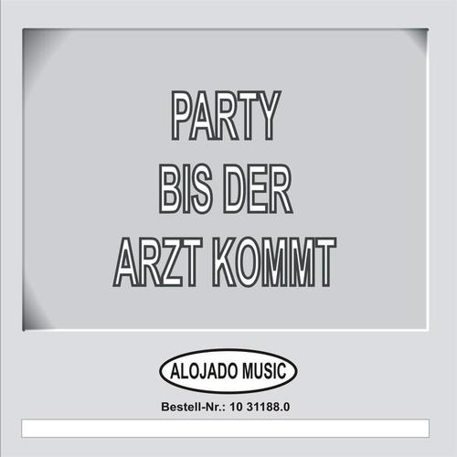 Party bis der Arzt kommt