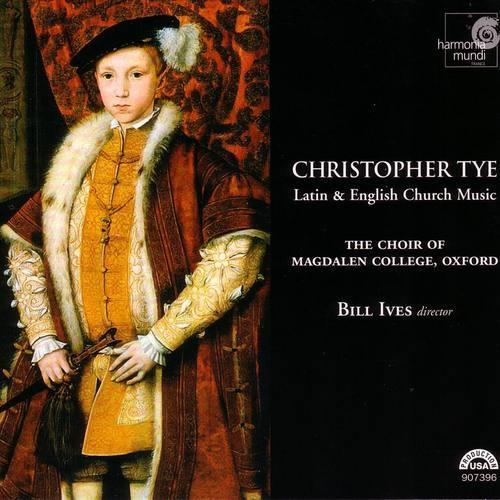 Christopher Tye: Latin & English Church Music