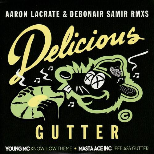 Aaron Lacrate & Debonair Samir Gutter Remixes