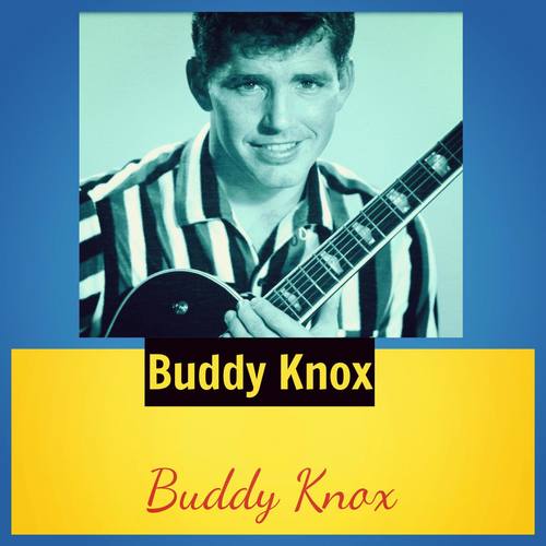 Buddy Knox