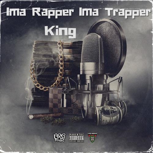 Ima Rapper, Ima Trapper (Explicit)