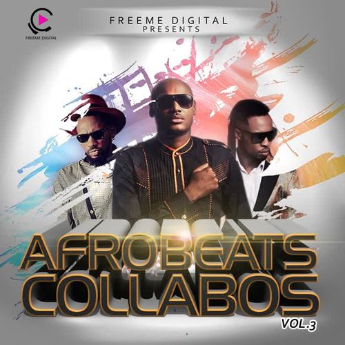 Afrobeats Collabos, Vol. 3