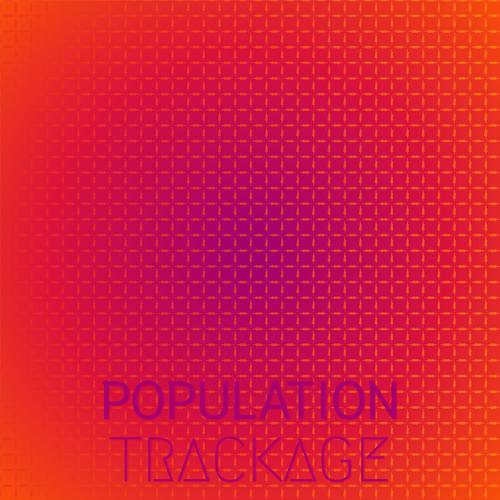 Population Trackage