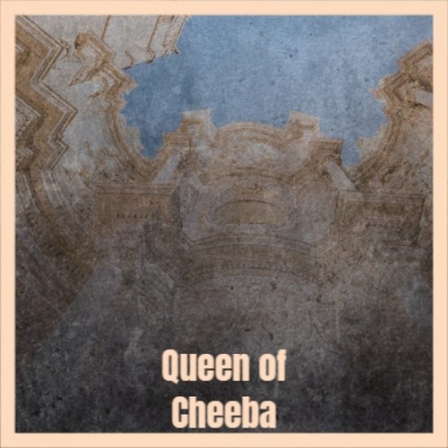 Queen of Cheeba