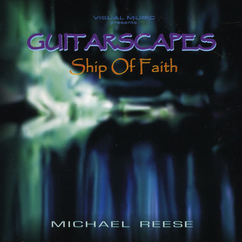 Guitarscapes / Ship of Faith