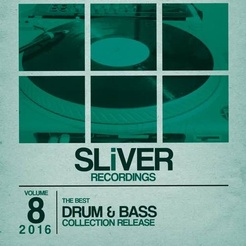 SLIVER Recordings: The Best Drum & Bass Collection, Vol. 8