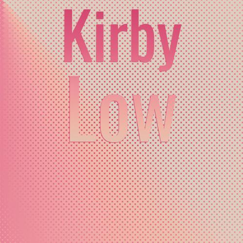 Kirby Low