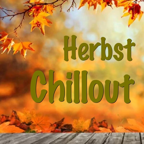 Herbst Chillout