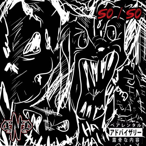 So/So (feat. SICC) [Explicit]