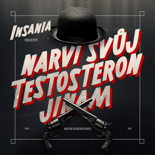 Narvi svůj testosteron jinam