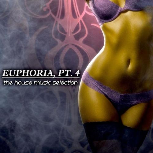 Euphoria, Pt. 4 - The House Music Selection