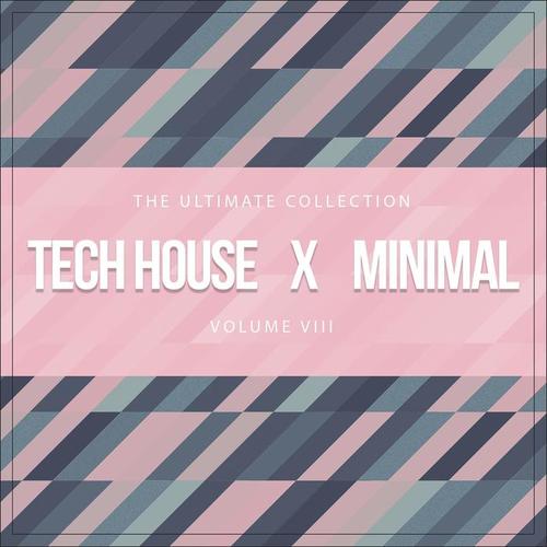 Tech House X Minimal Vol. VIII