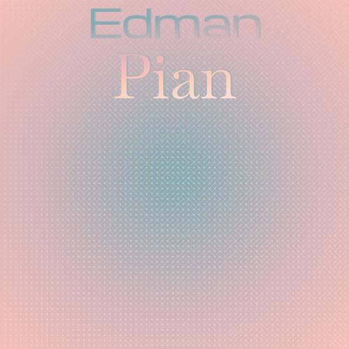 Edman Pian