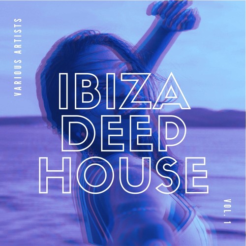 Ibiza Deep House, Vol. 1