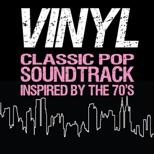 Vinyl Classic Pop Soundtrack (Inspired by the 70s)