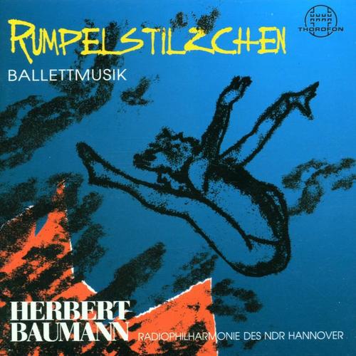 Herbert Baumann: Rumpelstilzchen Ballettmusik