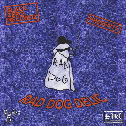 Rad Dog Delic (Explicit)