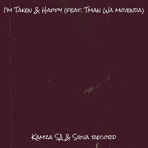 I'm Taken & Happy