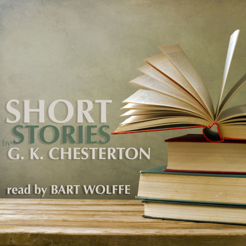 Short Stories By G. K. Chesterton