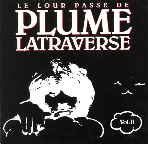 Le lour passé de plume Latraverse Vol.II