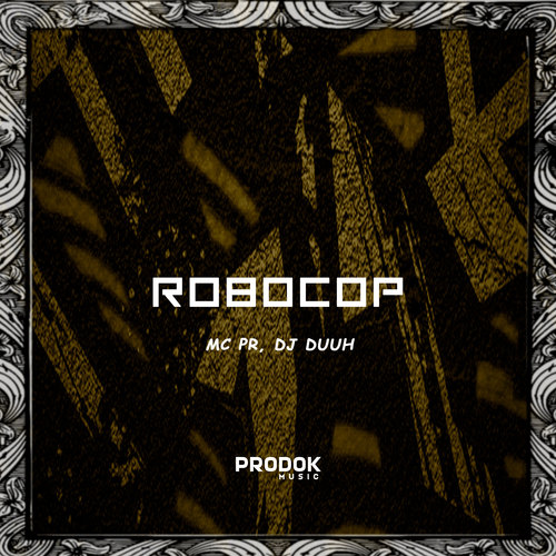 Robocop (Explicit)