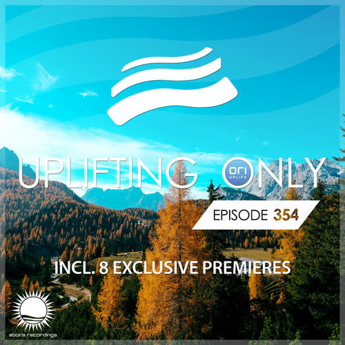 Uplifting Only Episode 354