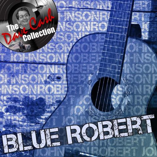 Blue Robert (The Dave Cash Collection)