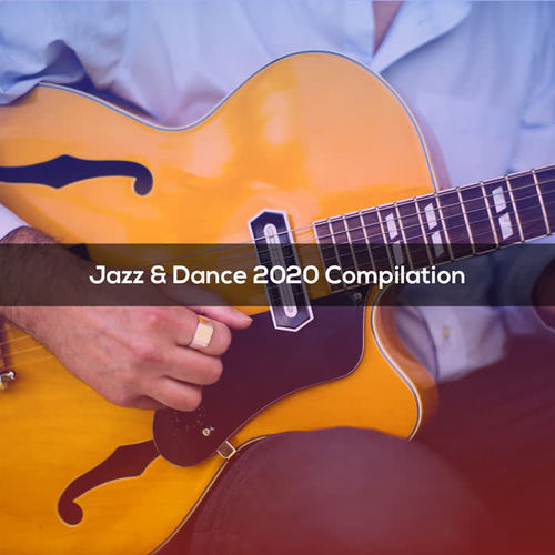 JAZZ & DANCE 2020 COMPILATION