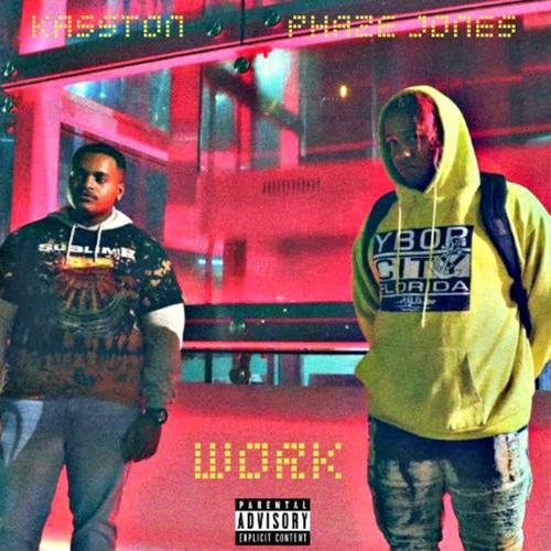 Work (feat. Phaze Jones) [Explicit]