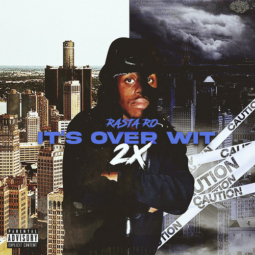 Its Over Wit 2x (Explicit)