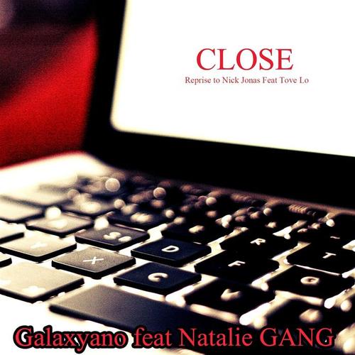 Close (Reprise to Nick Jonas Feat Tove Lo)