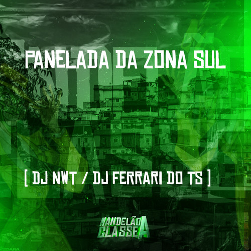 Panelada da Zona Sul (Explicit)