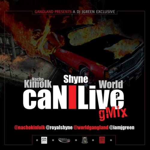 Can I Live (G-Mix) [feat. World & Shyne]