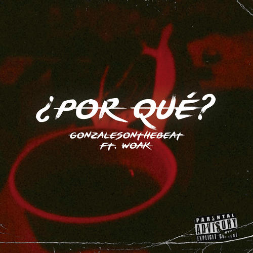 ¿Por qué? (feat. Woak)