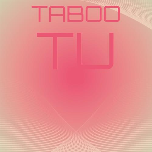 Taboo Tu