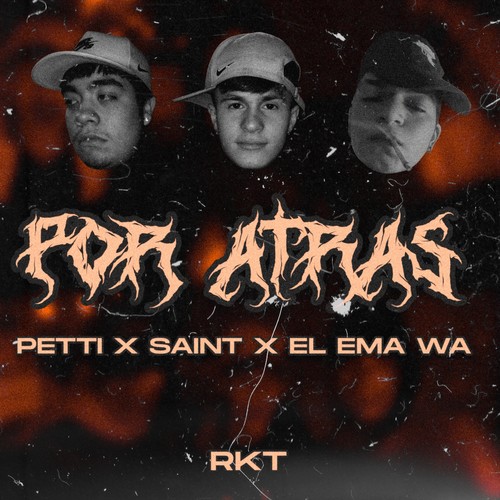 Por atras (R.K.T) [Explicit]