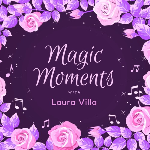 Magic Moments with Laura Villa