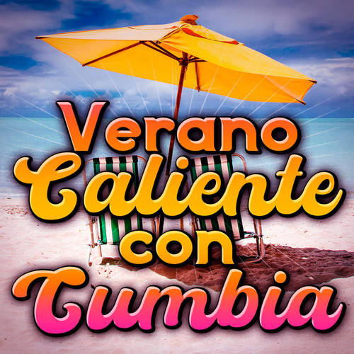 Verano Caliente Con Cumbia