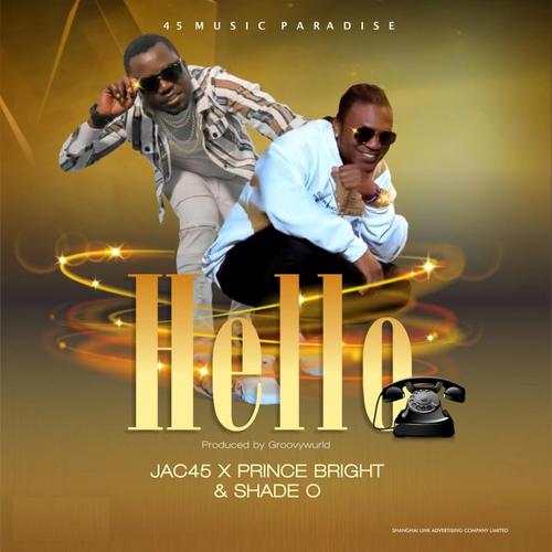 Hello (feat. Prince Bright & Shade O)