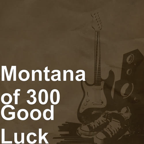 Good Luck (Explicit)