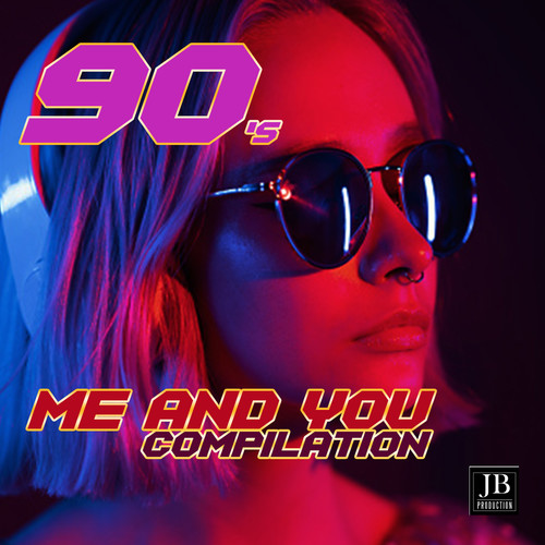 Me And You 90's Compilation