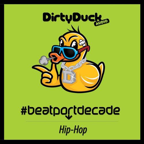 Dirty Duck Audio #BeatportDecade Hip-Hop (Explicit)