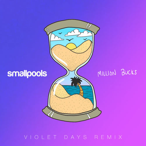 Million Bucks (Violet Days Remix) [Explicit]