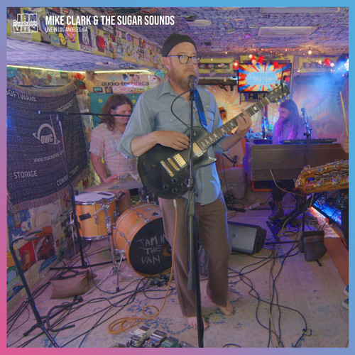 Jam in the Van - Mike Clark & the Sugar Sounds (Live Session, Los Angles, CA 2022)