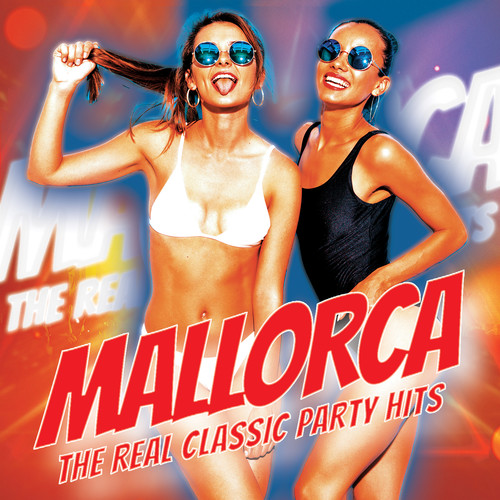 Mallorca - The Real Classic Party Hits