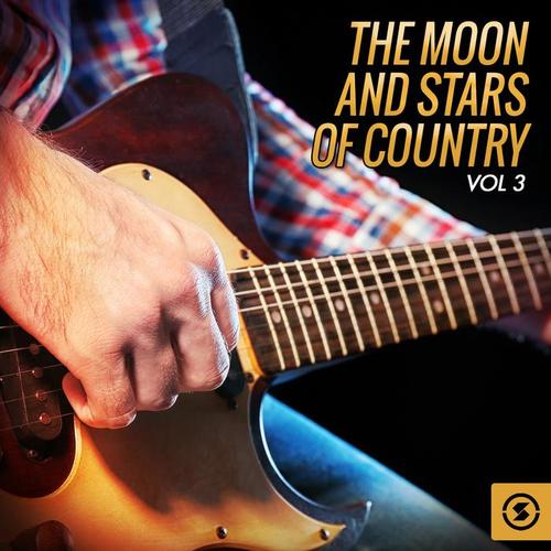 The Moon and Stars of Country, Vol. 3