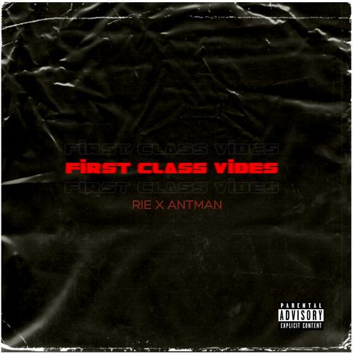 First Class Vibes (Explicit)