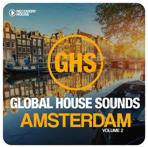 Global House Sounds - Amsterdam, Vol. 2